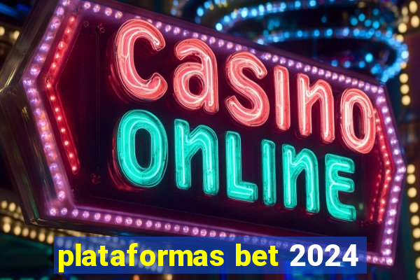 plataformas bet 2024