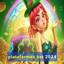 plataformas bet 2024