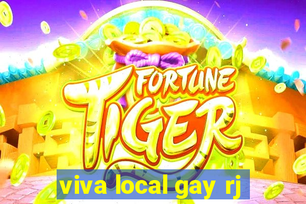 viva local gay rj