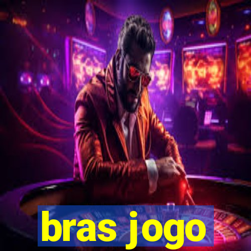 bras jogo