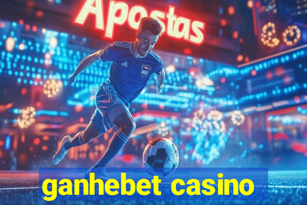 ganhebet casino