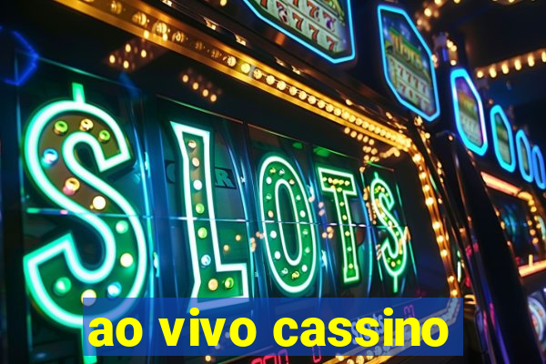 ao vivo cassino