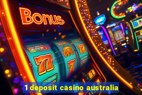 1 deposit casino australia