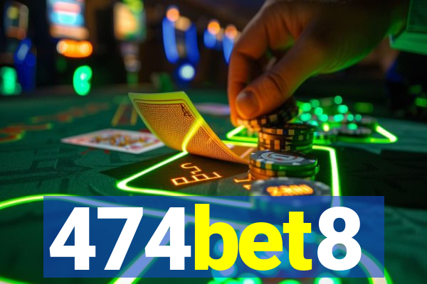 474bet8