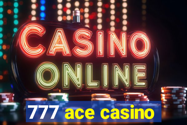 777 ace casino