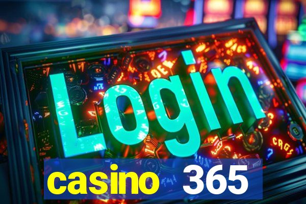 casino 365 online.net casino