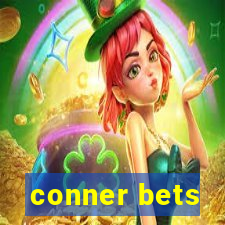 conner bets