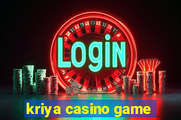 kriya casino game