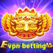 vpn betting