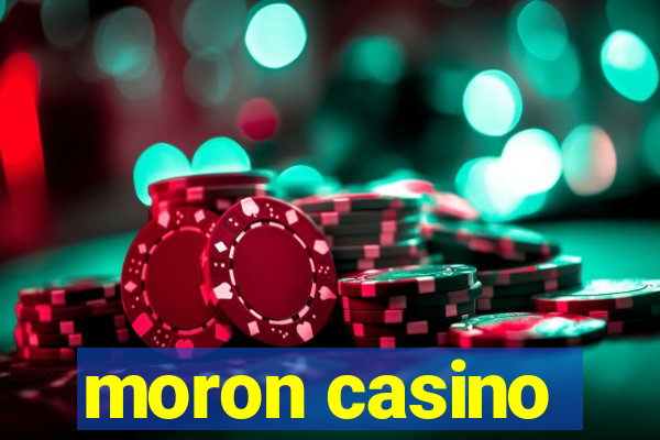 moron casino