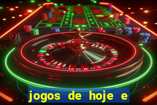 jogos de hoje e onde passa