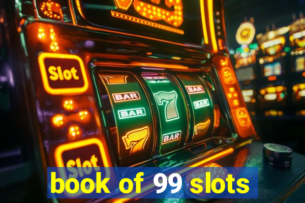 book of 99 slots