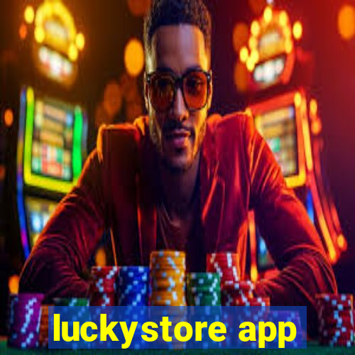 luckystore app