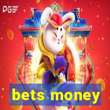 bets money