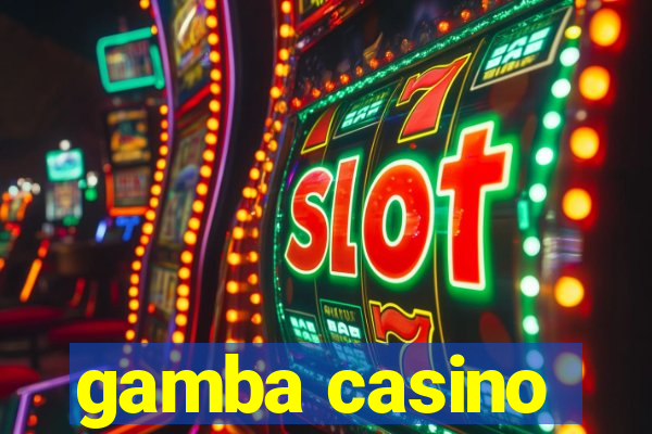 gamba casino