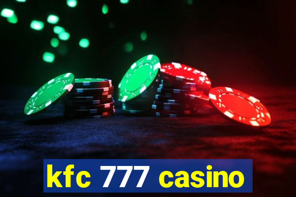 kfc 777 casino