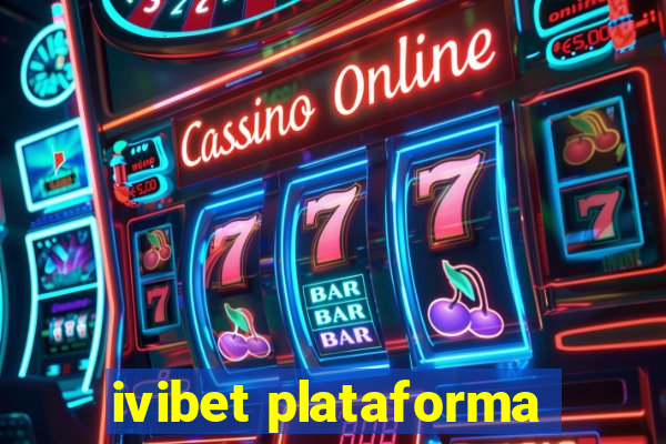 ivibet plataforma