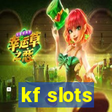 kf slots