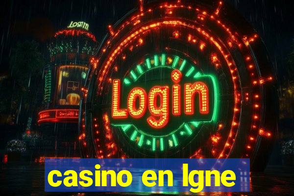 casino en lgne