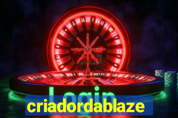 criadordablaze