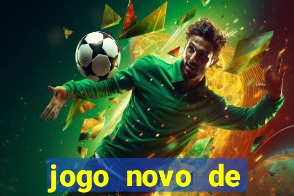 jogo novo de ganhar dinheiro