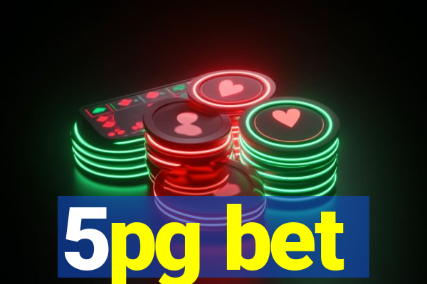 5pg bet