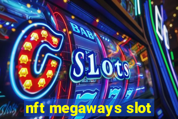 nft megaways slot