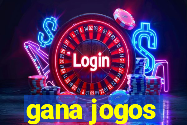 gana jogos