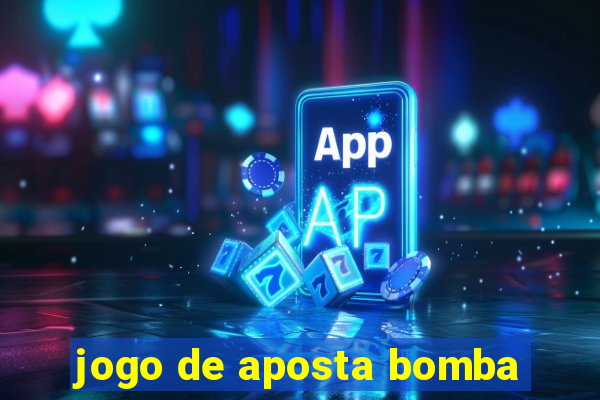 jogo de aposta bomba