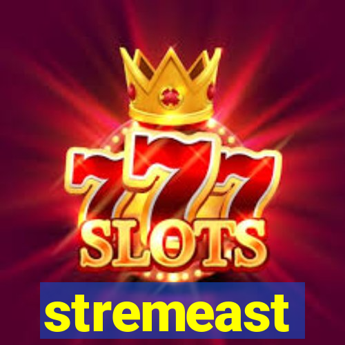 stremeast