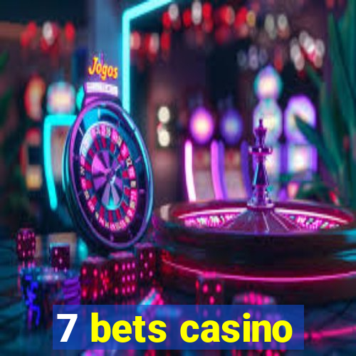 7 bets casino