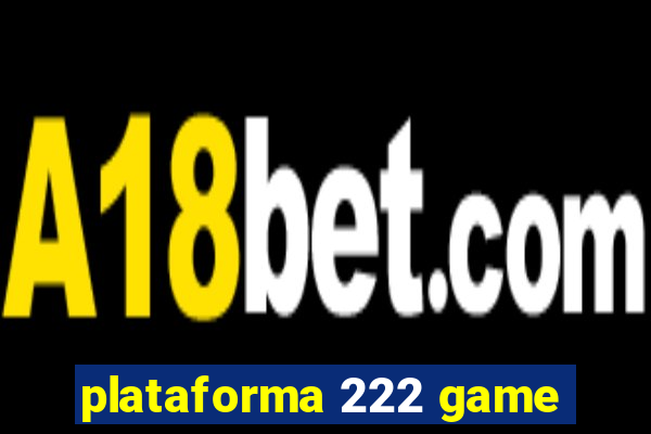 plataforma 222 game