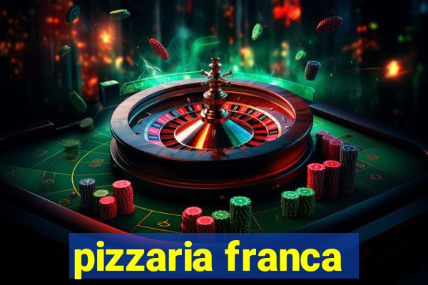 pizzaria franca