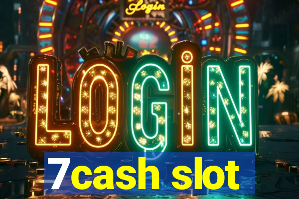 7cash slot