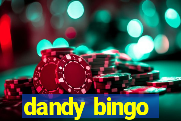 dandy bingo