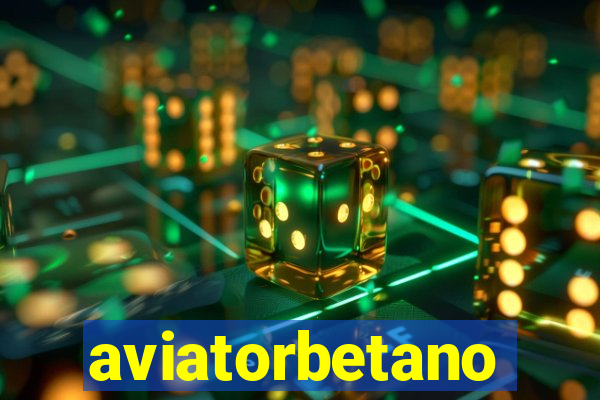 aviatorbetano