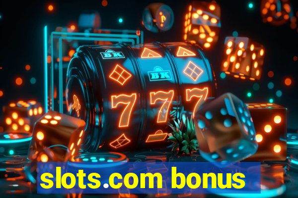 slots.com bonus