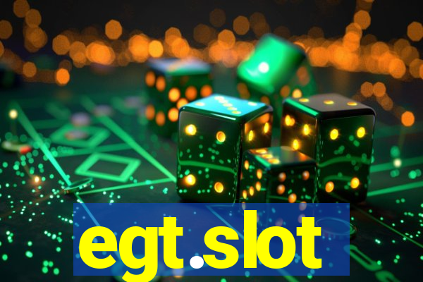 egt.slot