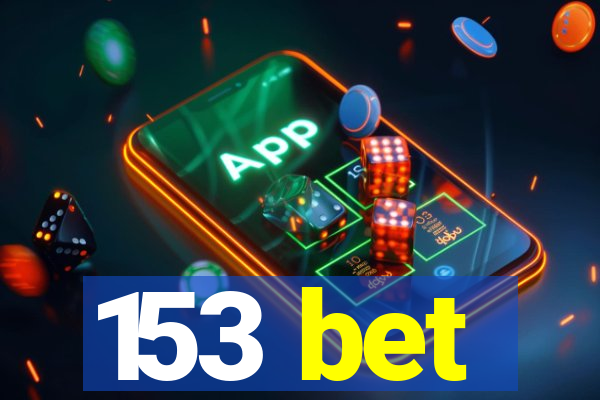 153 bet