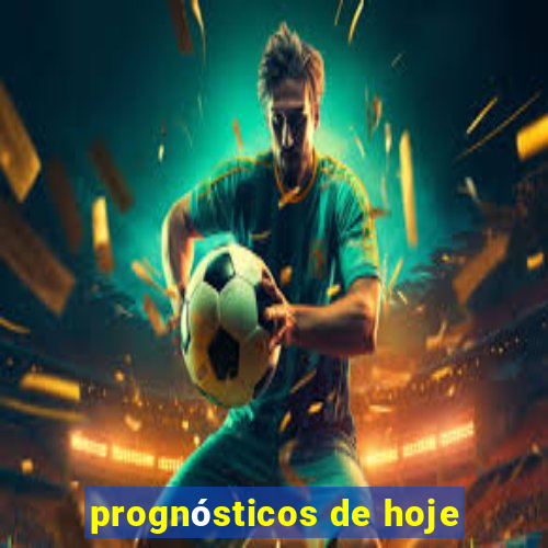 prognósticos de hoje