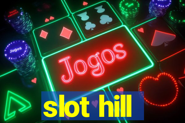 slot hill