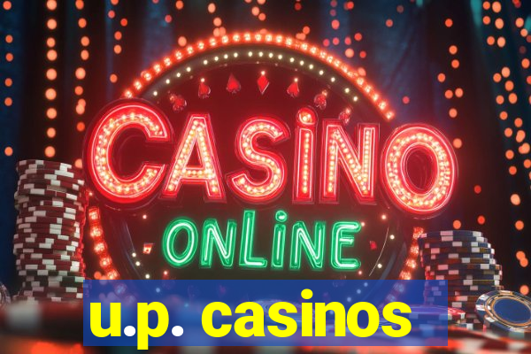 u.p. casinos