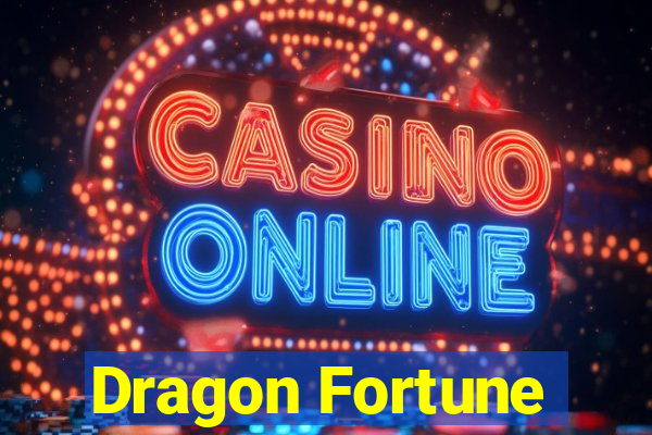 Dragon Fortune