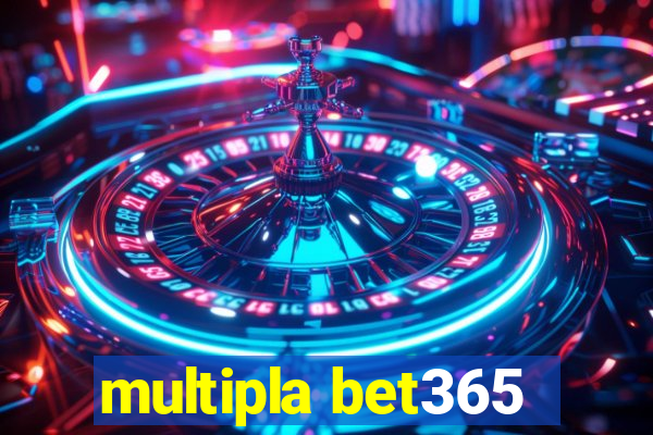 multipla bet365