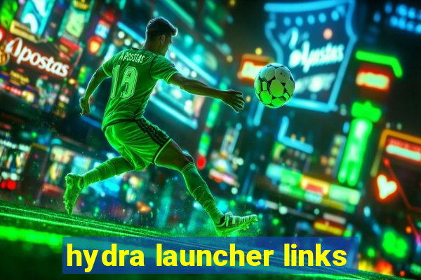 hydra launcher links