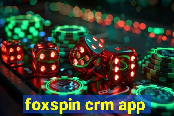 foxspin crm app