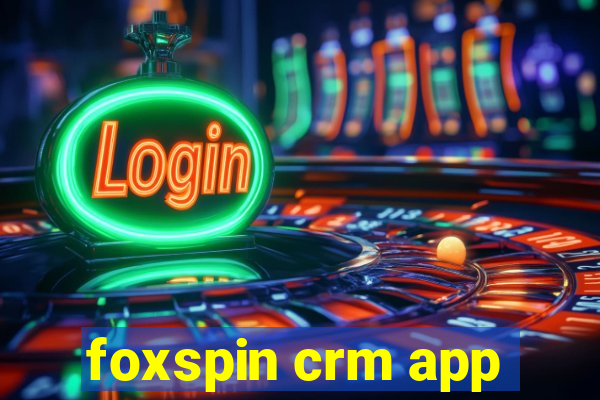 foxspin crm app