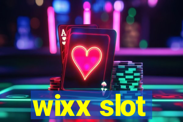 wixx slot