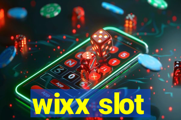 wixx slot