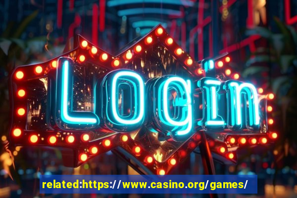 related:https://www.casino.org/games/ casino games